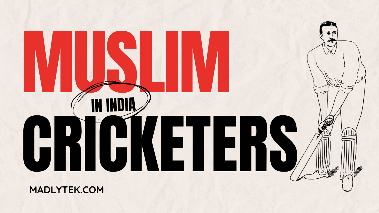 10 Muslim Cricketers in India – भारत के 10 मुस्लिम क्रिकेटर